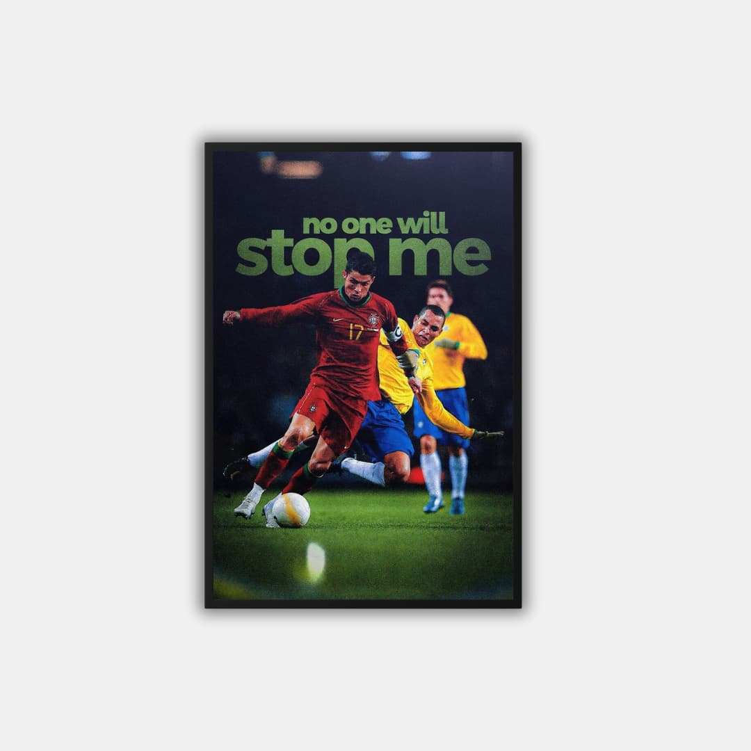 "No One Will Stop Me" Ronaldo - Постер