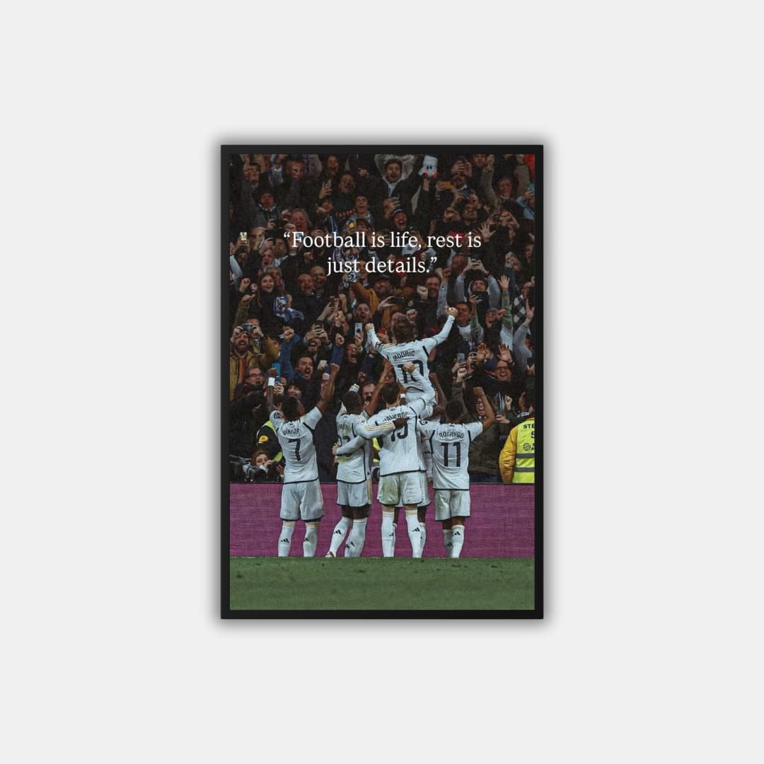 "Football is Life" Real Madrid - Постер