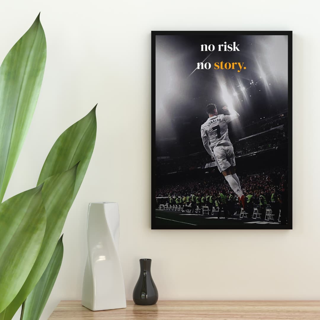 "No Risk, No Story" C.Ronaldo - Постер