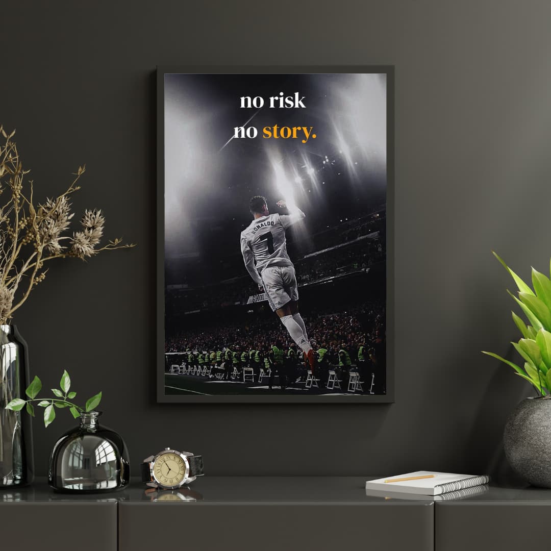"No Risk, No Story" C.Ronaldo - Постер