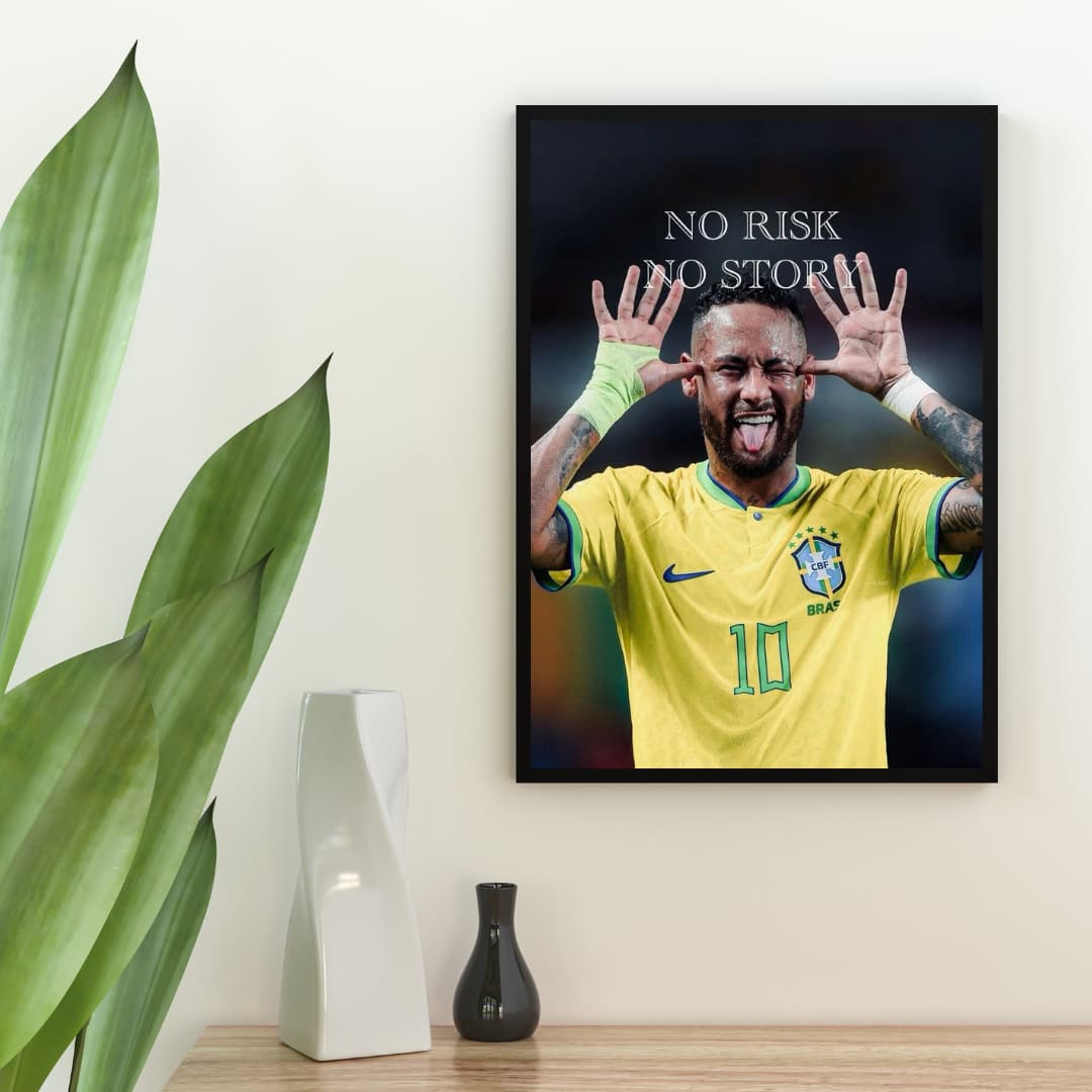 "No Risk, No Story" Neymar Jr. - Постер