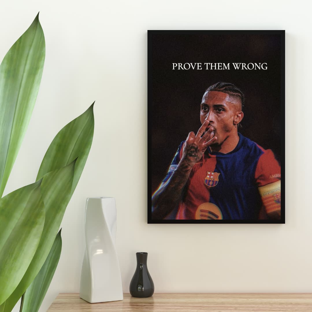 "Prove Them Wrong" Raphinha - Постер
