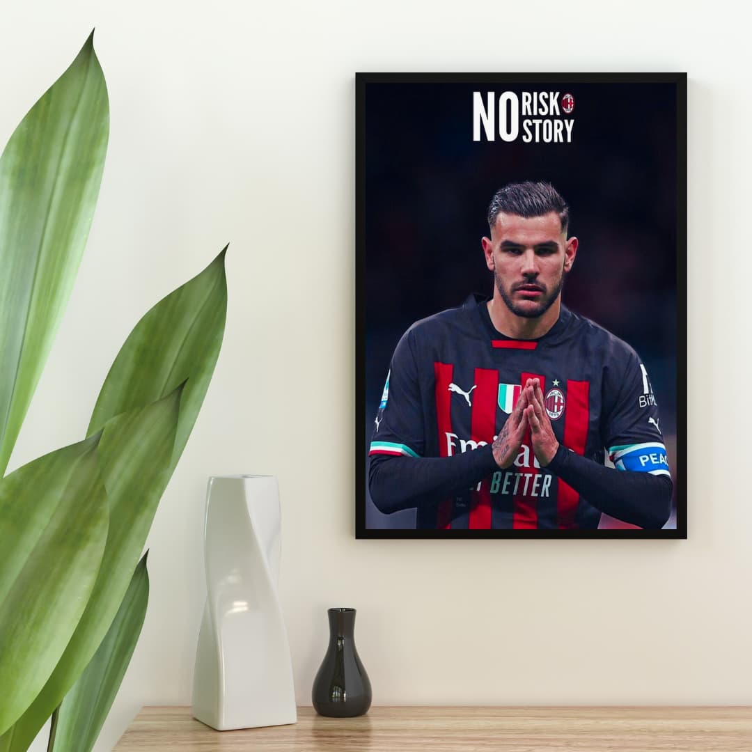 "No Risk, No Story" Theo Hernandez - Постер