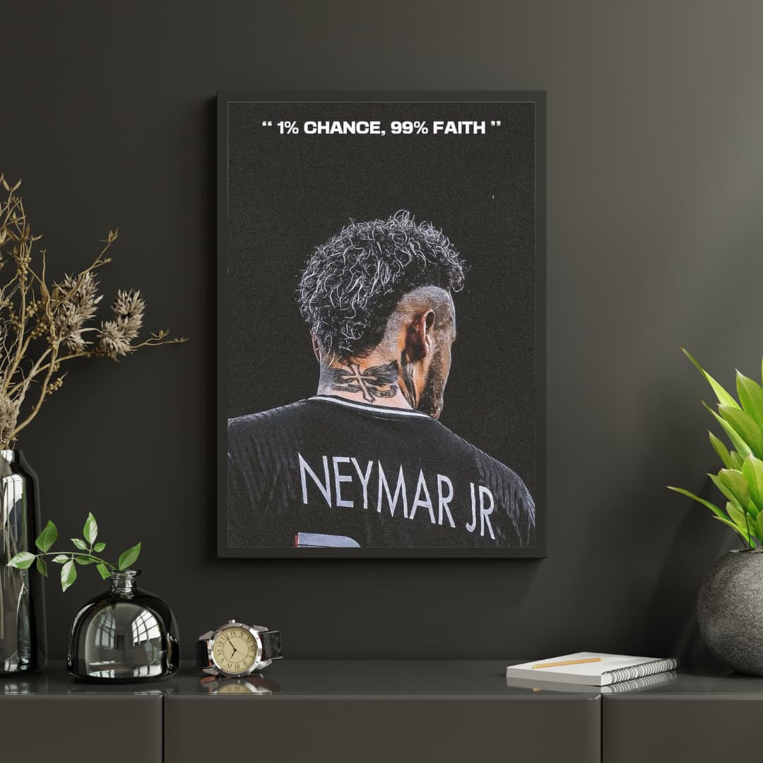 "1% Chance, 99% Faith" Naymar Jr. - Постер