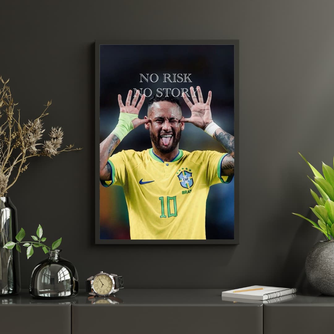 "No Risk, No Story" Neymar Jr. - Постер