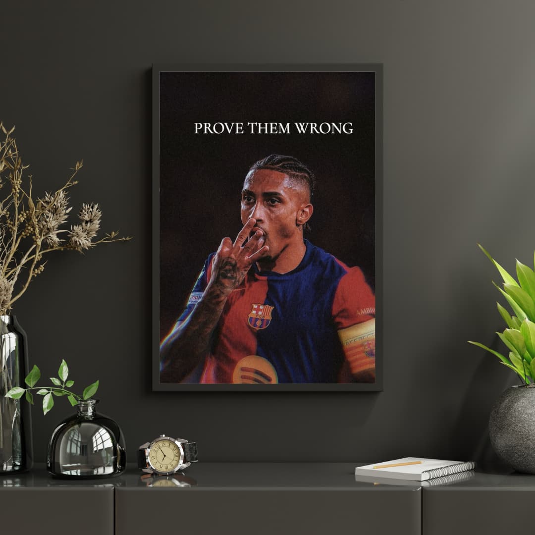 "Prove Them Wrong" Raphinha - Постер