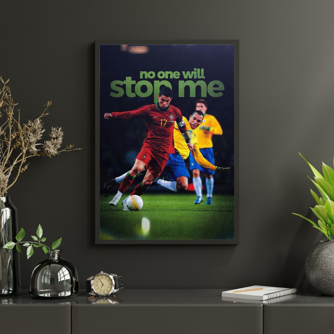 "No One Will Stop Me" Ronaldo - Постер