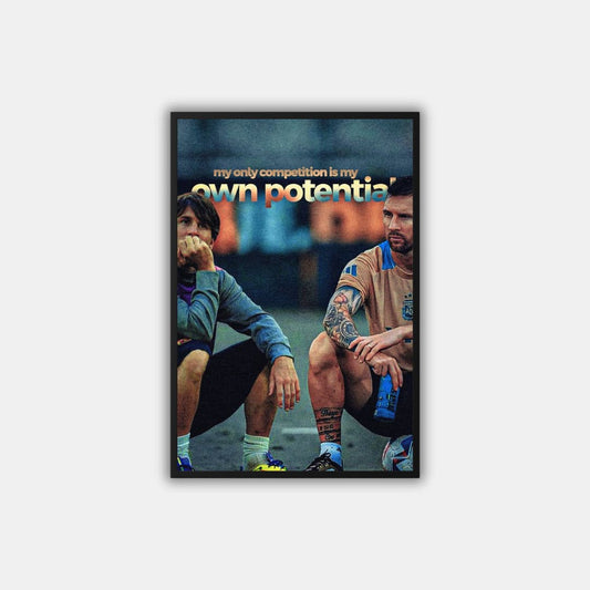 "My Competition is My Own Potential" Messi - Постер