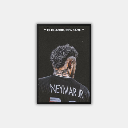 "1% Chance, 99% Faith" Naymar Jr. - Постер