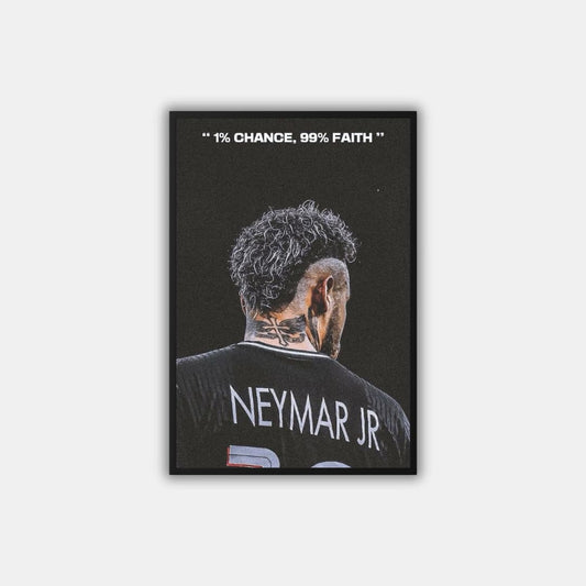 "1% Chance, 99% Faith" Naymar Jr. - Постер