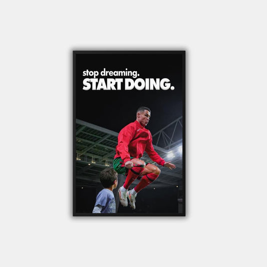 "Stop Dreaming" Ronaldo - Постер