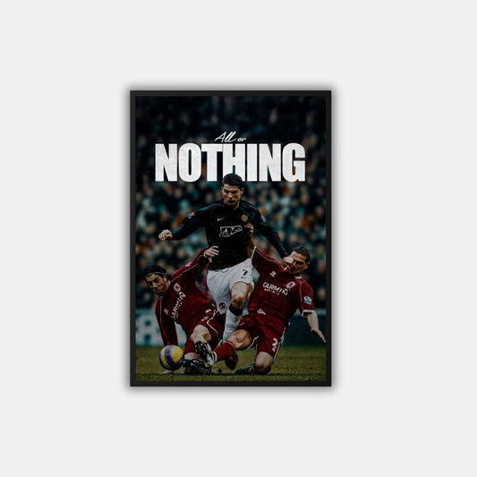 "All or Nothing" Ronaldo - Постер