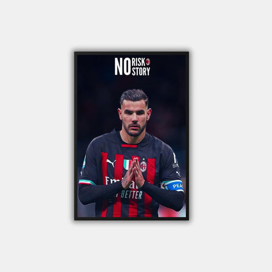 "No Risk, No Story" Theo Hernandez - Постер