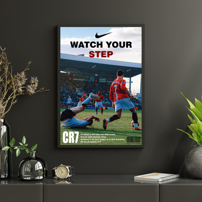 "Watch Your Step" Cr. Ronaldo - Постер