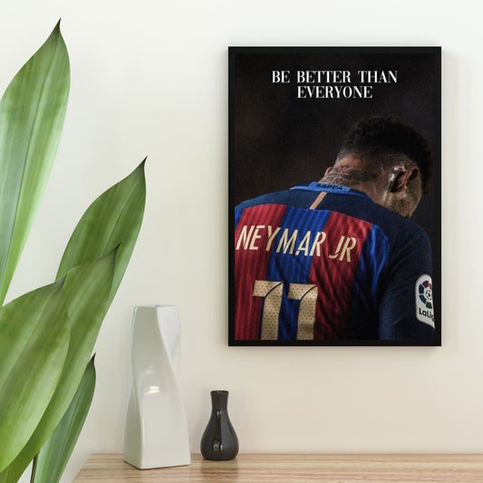"Be Better Than Everyone" Neymar Jr. - Постер