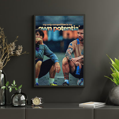 "My Competition is My Own Potential" Messi - Постер